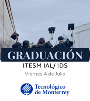 Graduación ITESM IAL/ IDS