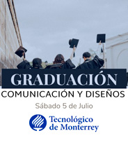 Graduación ITESM COMUNICACIÓN Y DISEÑOS