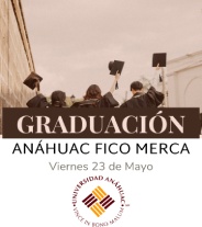Graduación ANAHUAC FICO MERCA 
