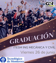 Graduación ITESM ING MECÁNICA Y CIVIL